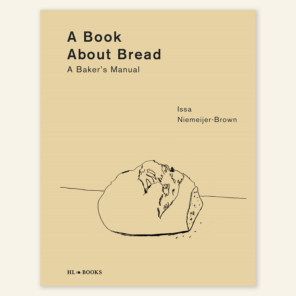 A BOOK ABOUT BREAD