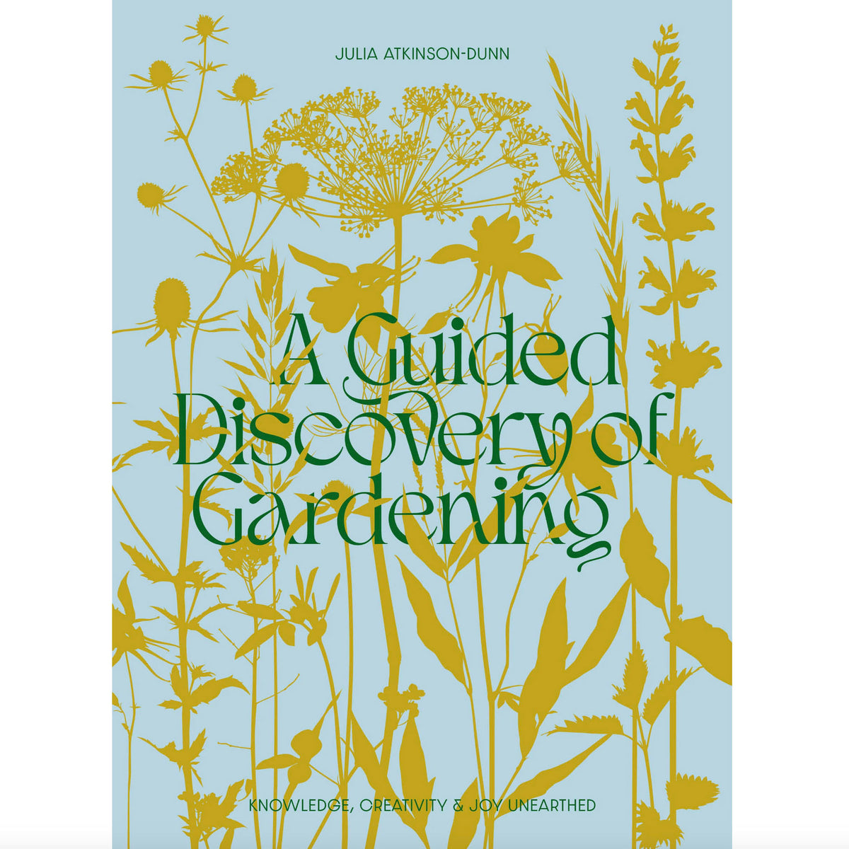 A GUIDED DISCOVERY OF GARDENING