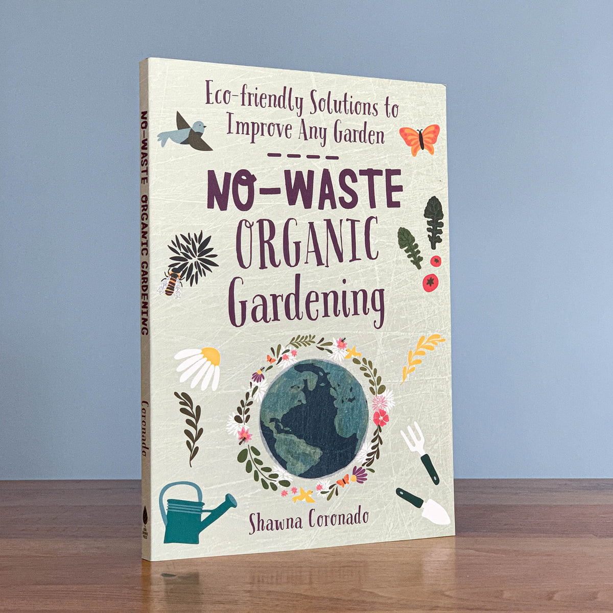 NO-WASTE ORGANIC GARDENING