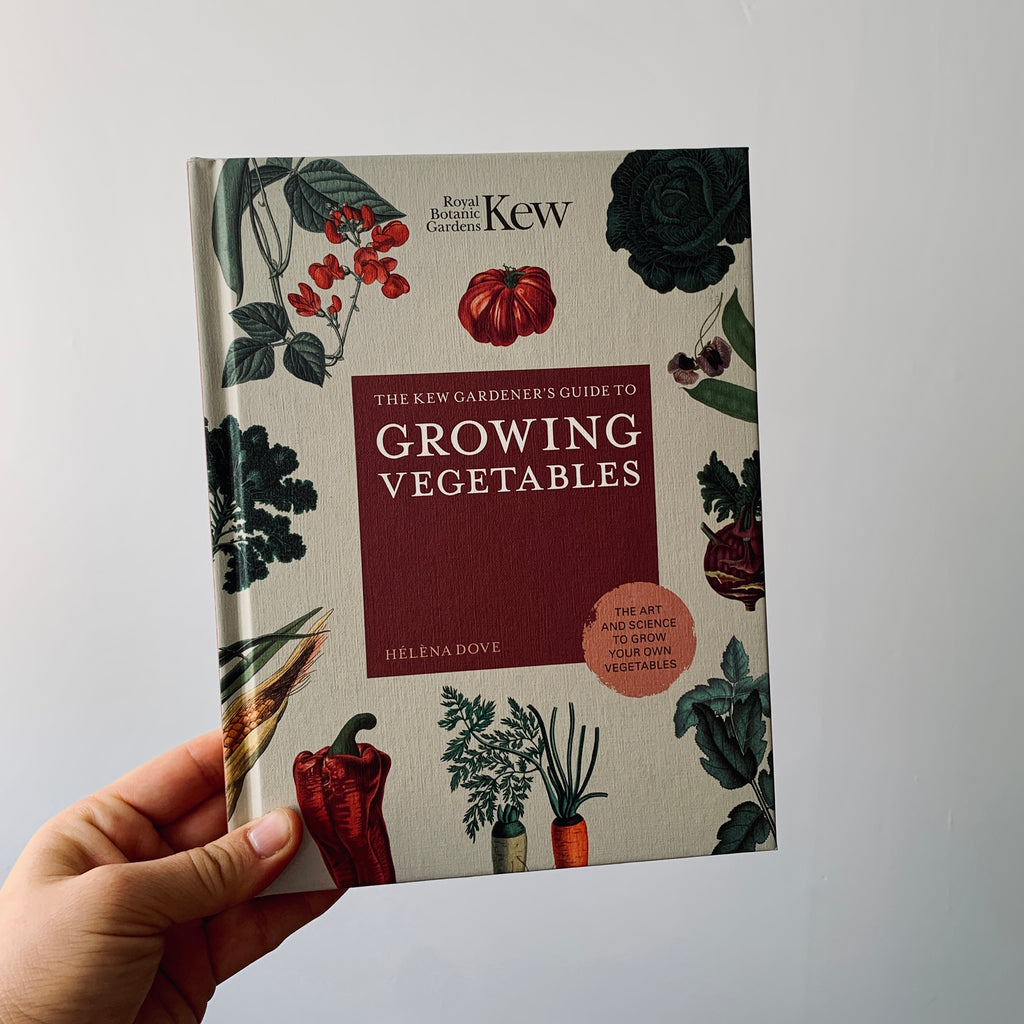 KEW GARDENER’S GUIDE TO GROWING VEGETABLES